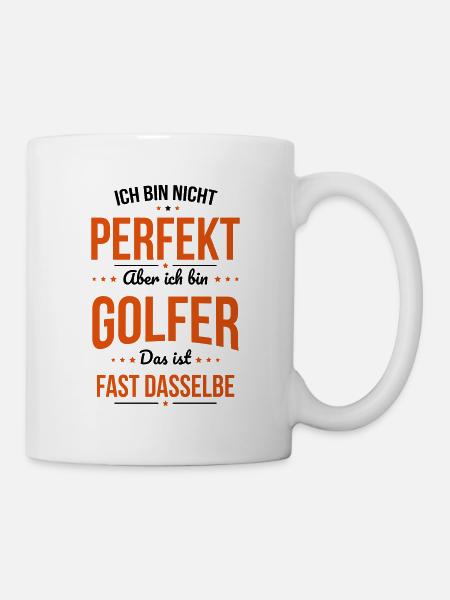 Ich bin nicht perfekt aber ich bin Golfer - Tasse - Weiß