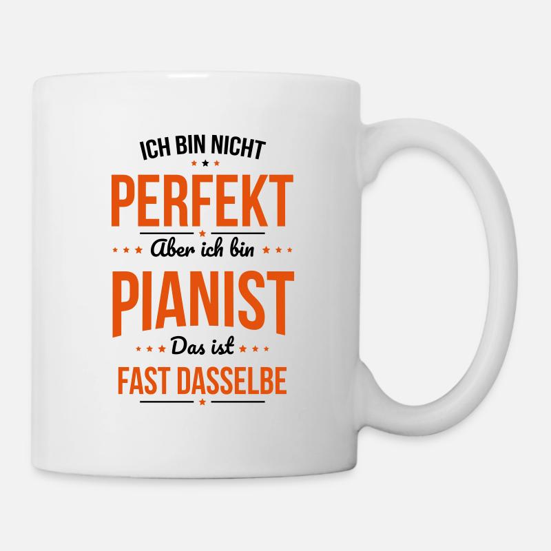 Ich bin nicht perfekt aber ich bin Pianist - Tasse - Weiß