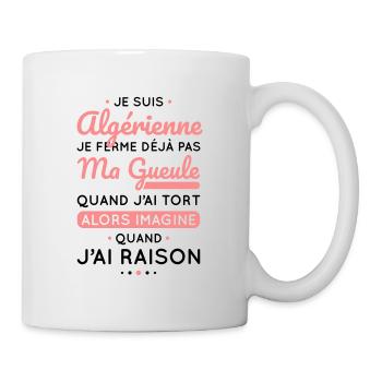 Je suis Algérienne - Je ferme pas ma gueule - Mug blanc - blanc - Droite
