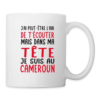 Dans ma tête je suis au Cameroun - Cadeau humour - Mug blanc - blanc - Droite