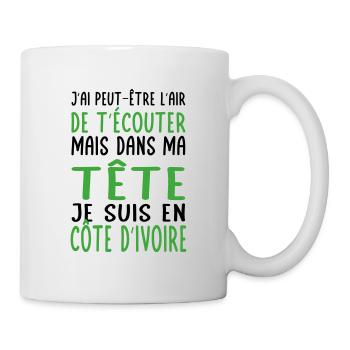 Dans ma tête je suis en Côte d'Ivoire - Mug blanc - blanc - Droite