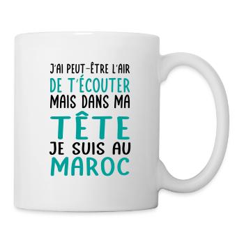 Dans ma tête je suis au Maroc - Cadeau humour - Mug blanc - blanc - Droite