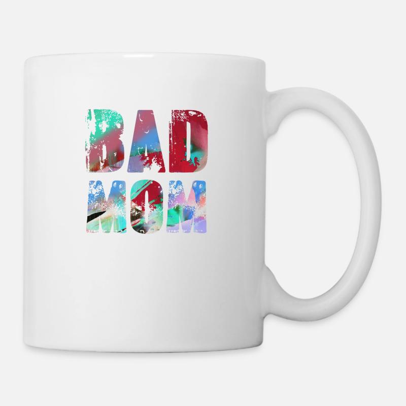 bad mom,mom,graffiti,schwarz,typo,schrift,bunt - Tasse - Weiß