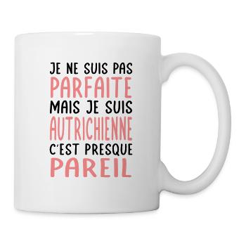 Je ne suis pas parfaite mais je suis Autrichienne - Mug blanc - blanc - Droite