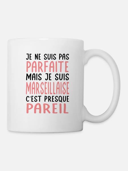 Je ne suis pas parfaite mais je suis Marseillaise - Mug blanc - blanc