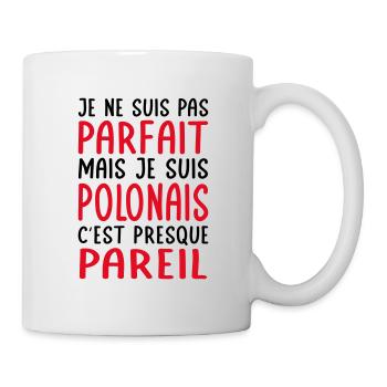 Je ne suis pas parfait mais je suis Polonais - Mug blanc - blanc - Droite