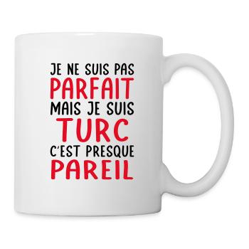 Je ne suis pas parfait mais je suis Turc - Mug blanc - blanc - Droite