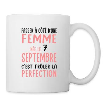 Anniversaire - Née 7 Septembre Frôler perfection - Mug blanc - blanc - Droite