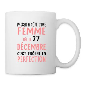 Anniversaire - Née 27 Décembre Frôler perfection - Mug blanc - blanc - Droite