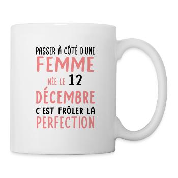Anniversaire - Née 12 Décembre Frôler perfection - Mug blanc - blanc - Droite