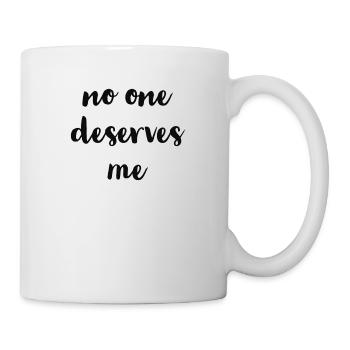 Personne ne me mérite - Mug blanc - blanc - Droite