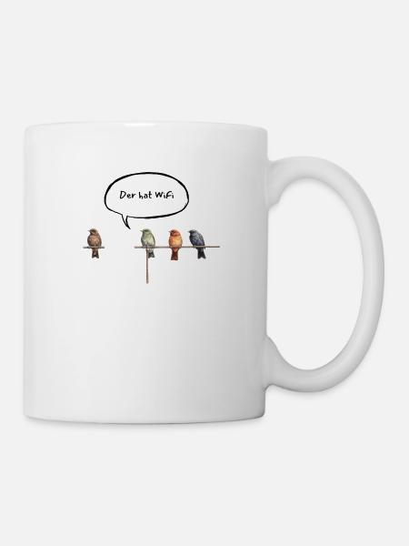 Der hat WiFi - Deutsch - Tasse - Weiß