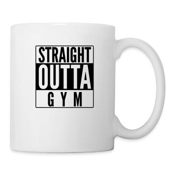 STRAIGHT OUTTA GYM WORKOUT SPRUCH - Tasse - Weiß - Rechts