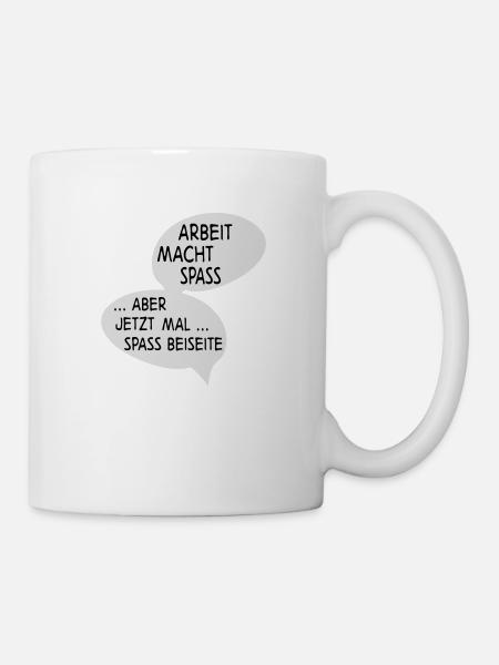 Arbeit - Tasse - Weiß