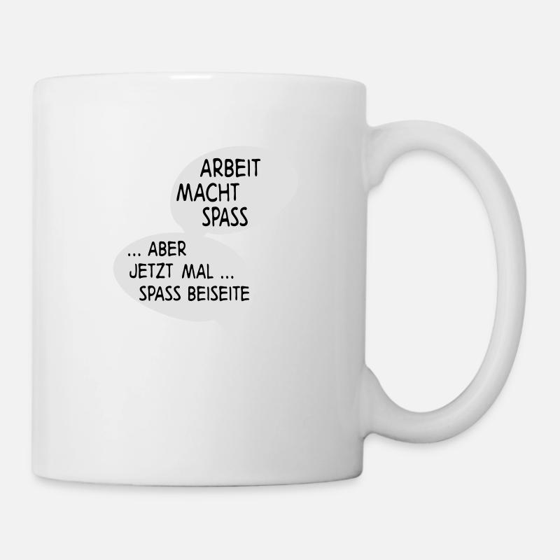 Arbeit - Tasse - Weiß