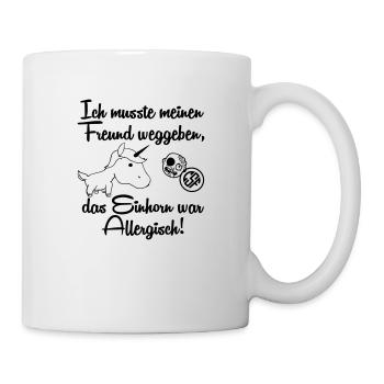 Ich musste meinen Freund weggeben Das... - Tasse - Weiß - Rechts