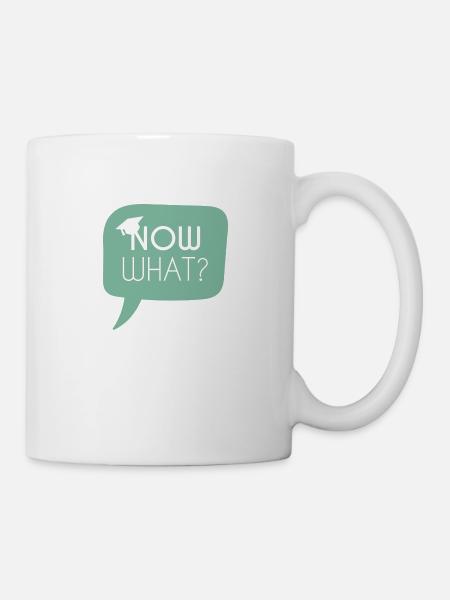 Abitur / Schulabschluss: Now what? - Tasse - Weiß