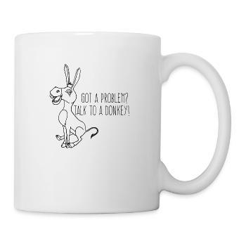 Esel / Bauernhof: Got A Problem? Talk To A Donkey! - Tasse - Weiß - Rechts