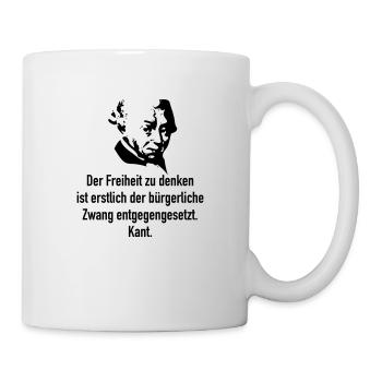 Kant: Der Freiheit zu denken ist erstlich der bür - Tasse - Weiß - Rechts