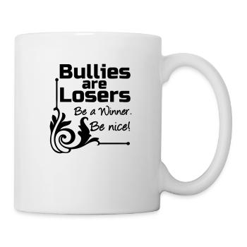 Bullies are Losers Mobbing, Spruch, Geschenk - Mug - white - Right