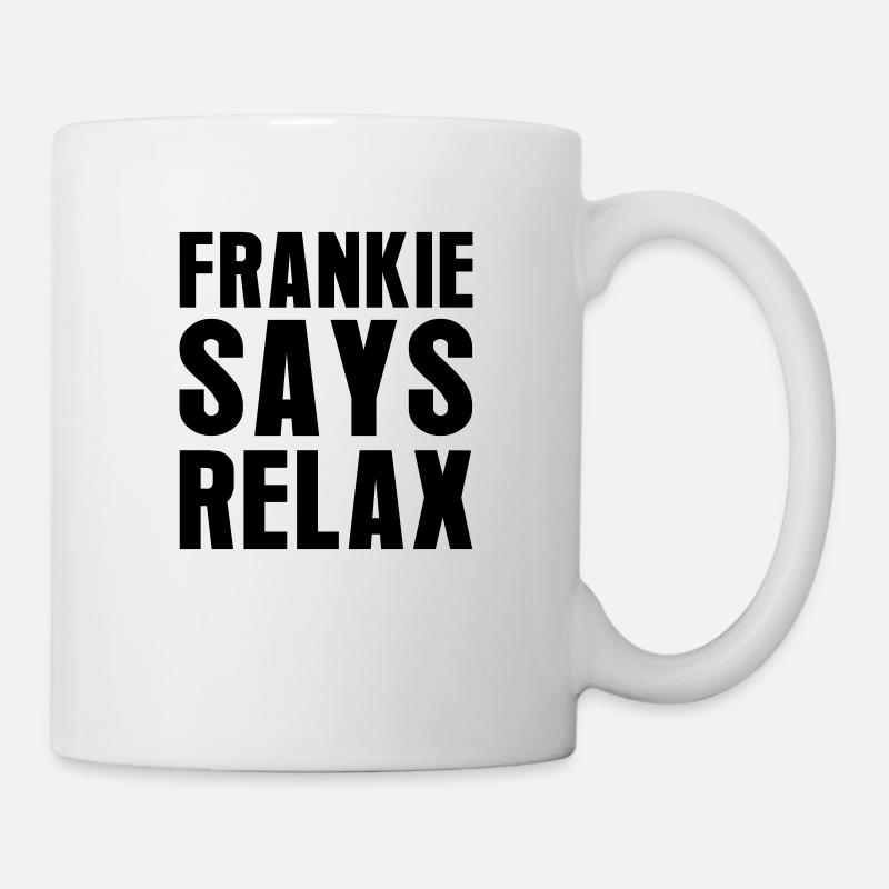 Frankie dit se détendre - Mug blanc - blanc