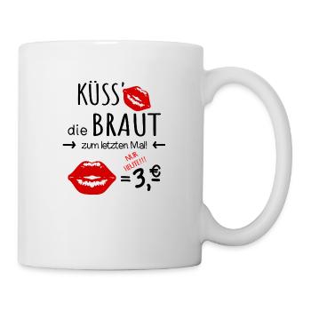 Junggesellinnen Abschied JGA Küss die Braut - Tasse - Weiß - Rechts