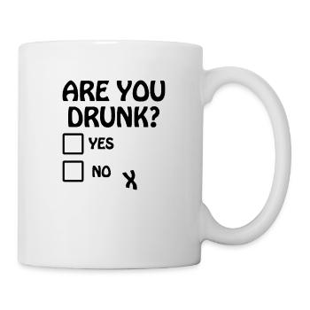 Bist du betrunken? - Tasse - Weiß - Rechts