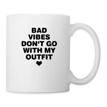 Schlechte Laune passt nicht zu meinem Outfit - Tasse - Weiß - Rechts