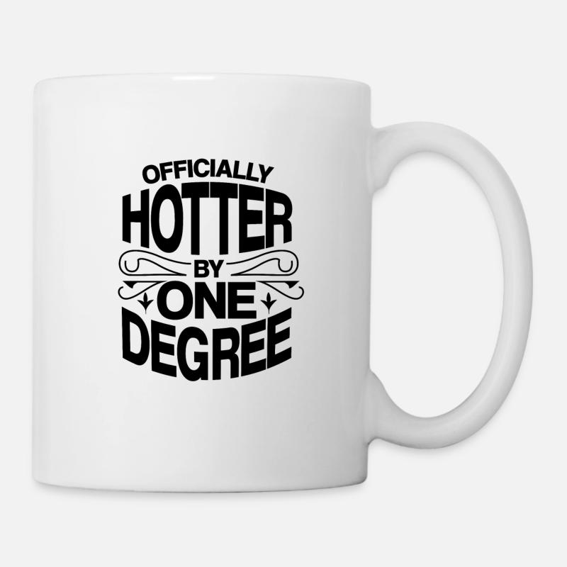 officially hotter by one degree - Mug blanc - blanc
