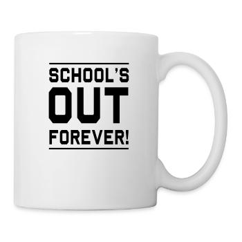 Schools Out Forever - Mug - white - Right