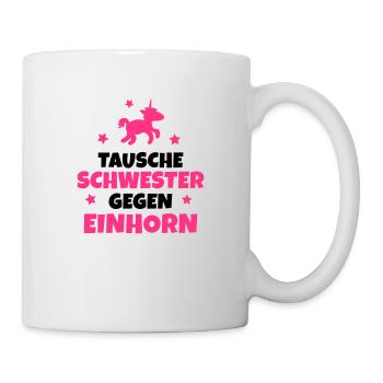 Tausche Schwester gegen Einhorn - Tasse - Weiß - Rechts