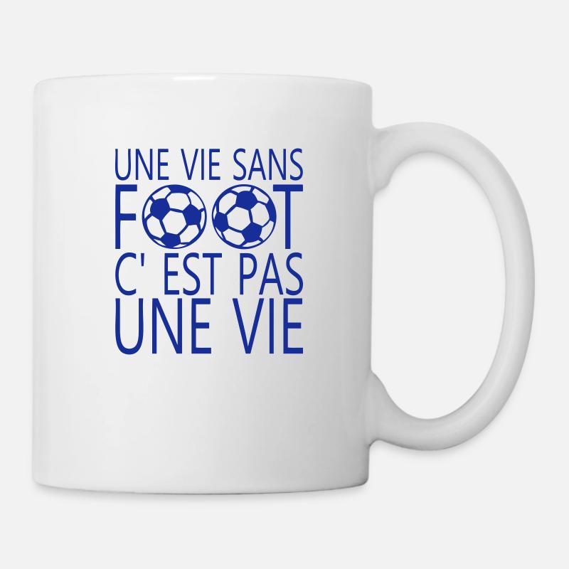 une vie sans foot cest pas une vie citat - Mug blanc - blanc