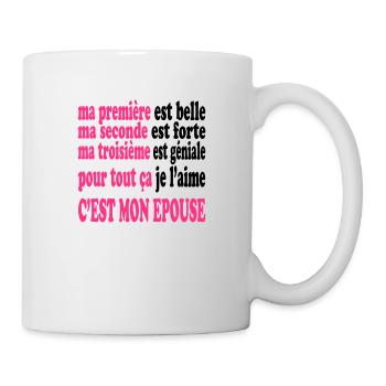 Mon épouse est belle - Tasse - Weiß - Rechts