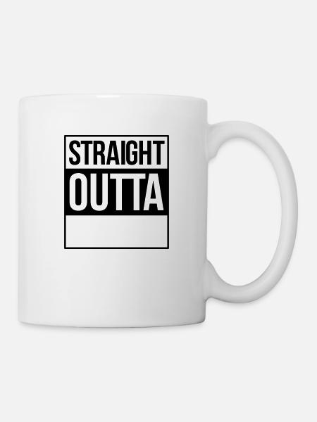 straight outta - Mug - white