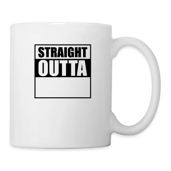 straight outta design - Tasse - Weiß - Rechts