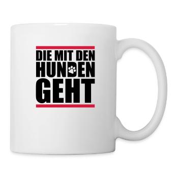 mit den hunden geht - Tasse - Weiß - Rechts