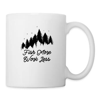 Fish More - Work Less - Tasse - Weiß - Rechts