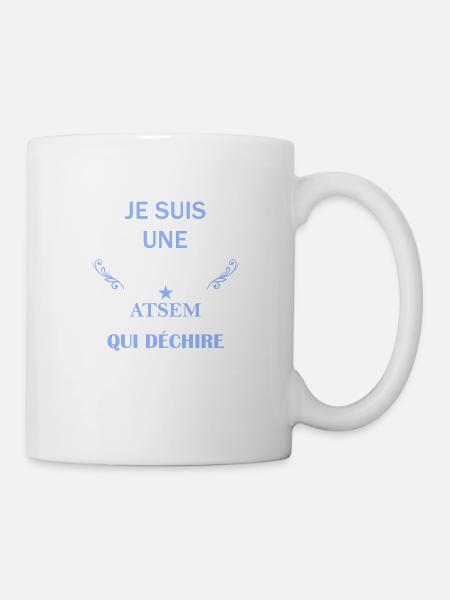 je suis une atsem qui déchire - Mug blanc - blanc