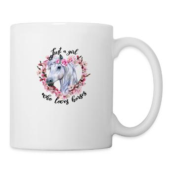 JUST A GIRL Love Horses - Tasse - Weiß - Rechts