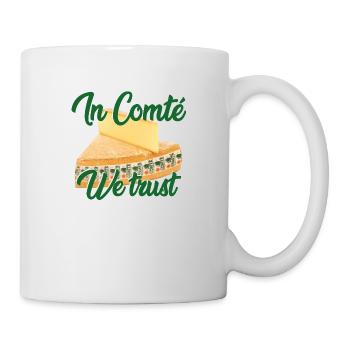 Wir vertrauen auf Comté - Tasse - Weiß - Rechts