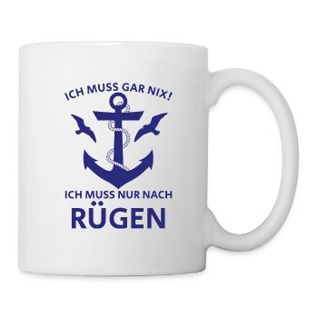 RÜGEN – ICH MUSS NUR NACH RÜGEN - Tasse - Weiß - Rechts