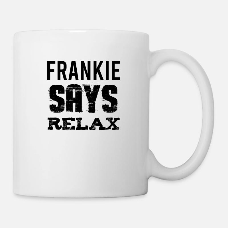 FRANKIE SAYS RELAX - Mug - white