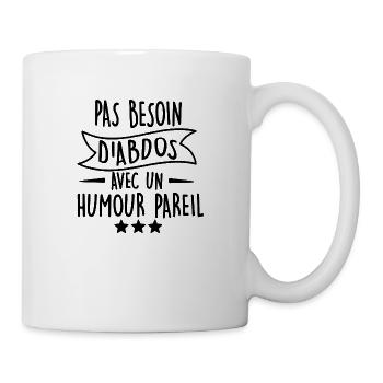 pas besoin d abdos avec un humour pareil - Mug blanc - blanc - Droite