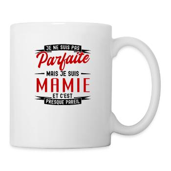 Pas parfaite mais mamie - Mug blanc - blanc - Droite