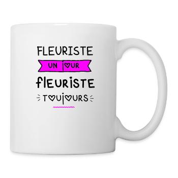 T shirt fleuriste un jour fleuriste toujours. - Mug blanc - blanc - Droite