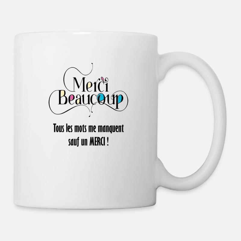 Tous les mots me manquent sauf un : Merci ! - Mug blanc - blanc