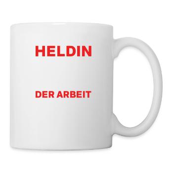 Heldin der Arbeit - Tasse - Weiß - Rechts