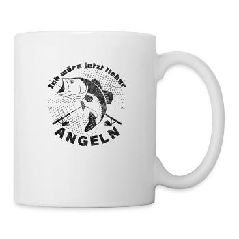 Ich wäre jetzt lieber Angeln - Tasse - Weiß - Rechts