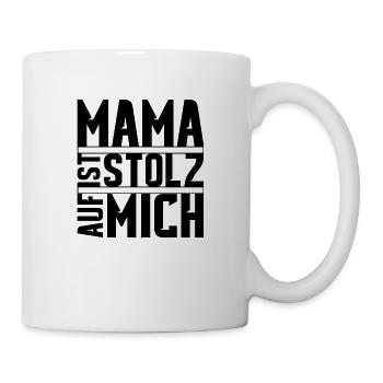 Mama ist stolz auf mich - Tasse - Weiß - Rechts