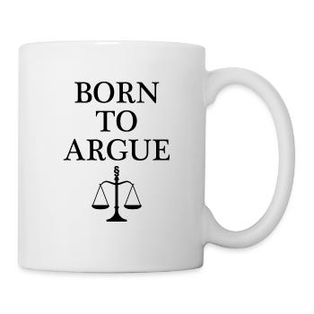 Born to argue lawyer profession saying jura gift - Mug - white - Right